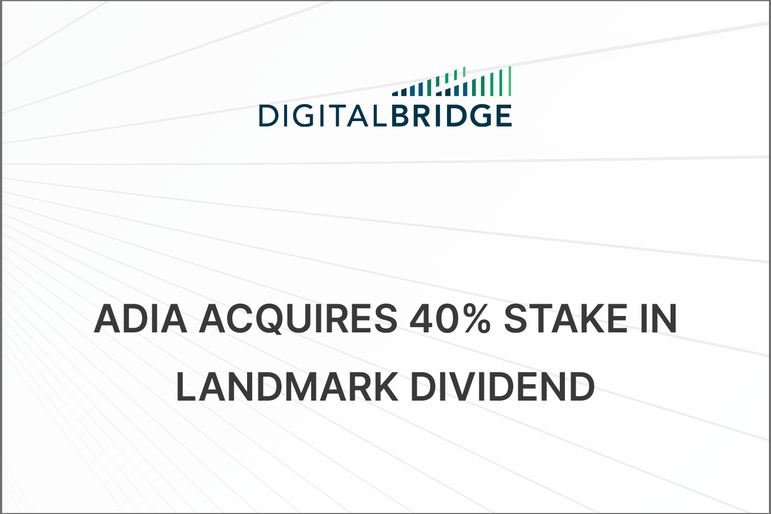 ADIA Acquires 40 Stake in Landmark Dividend