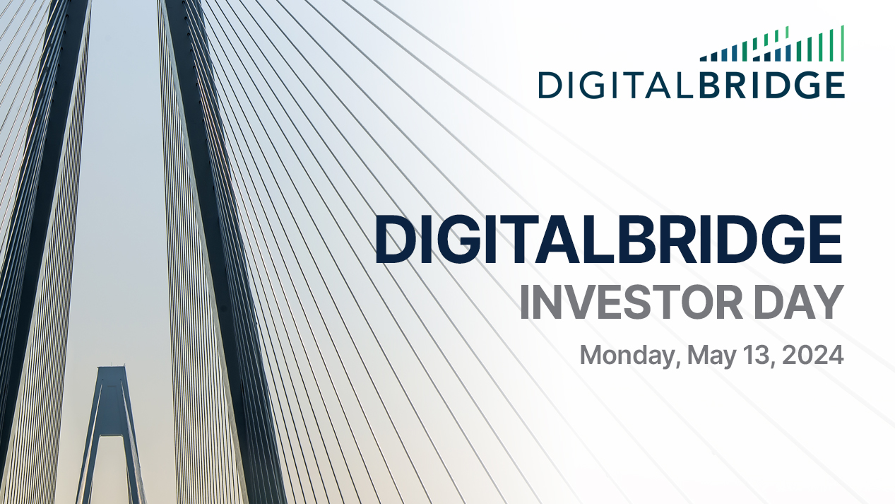 DigitalBridge to Host Investor Day on May 13, 2024